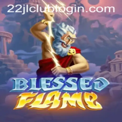 Discovering BlessedFlame: An Epic Gaming Adventure with 22JL.COM