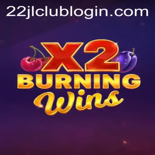 Exploring the Thrills of BurningWinsX2: A Comprehensive Guide