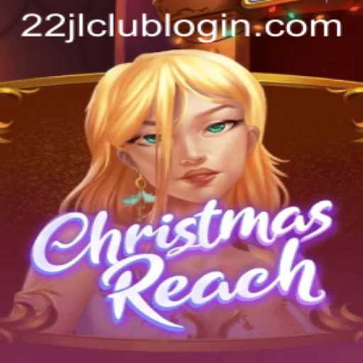 Explore the Mystical World of ChristmasReach: A Blend of Festivity and Adventure