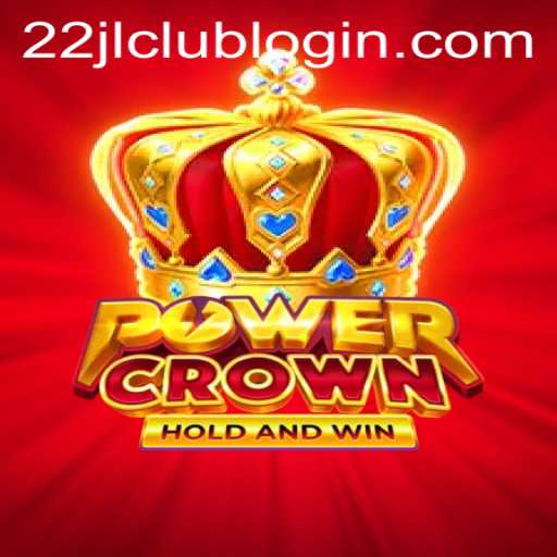 Unveiling PowerCrown: An Exciting Journey into the Gaming Realm with 22JL.COM