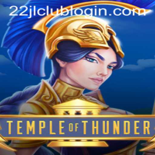 Discover the Thrilling World of TempleofThunder with 22JL.COM