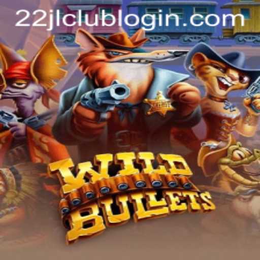 Exploring the Exciting World of WildBullets on 22JL.COM